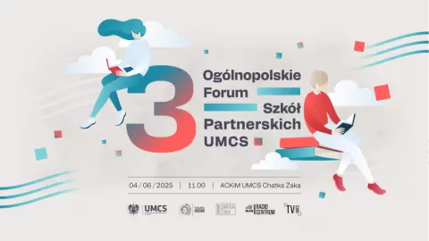 III Ogólnopolskie Forum Szkół Partnerskich UMCS – już 4 czerwca 2025 r. 