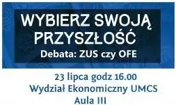 Debata: ZUS czy OFE na UMCS w Lublinie 